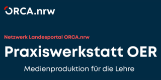 Logo von ORCA.nra - Plus Text: Praxiswerkstatt OER - Medienproduktion für die Lehre"